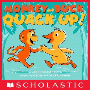 Cover of the book Monkey and Duck Quack Up! by Jennifer L. Holm