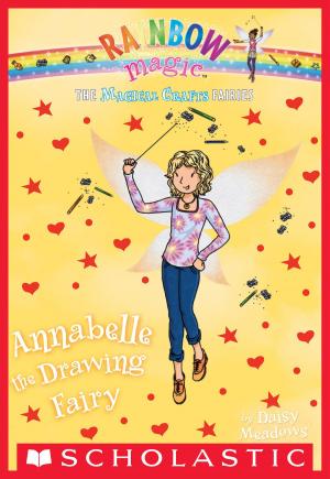 Cover of the book The Magical Crafts Fairies #2: Annabelle the Drawing Fairy by R.L. Stine