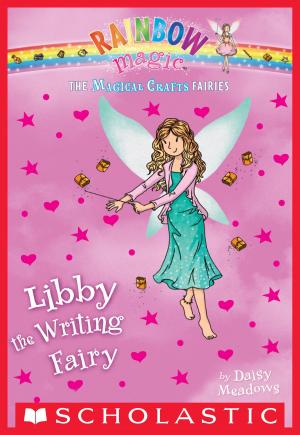 Cover of the book The Magical Crafts Fairies #6: Libby the Writing Fairy by Lisa Papademetriou