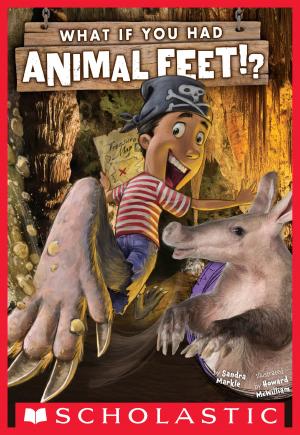 Cover of the book What If You Had Animal Feet? by Christine Kendall