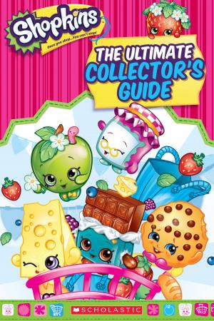 Book cover of Shopkins: The Ultimate Collector's Guide