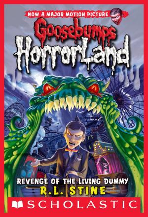 Cover of the book Revenge of the Living Dummy (Goosebumps Horrorland #1) by Cornelia Funke