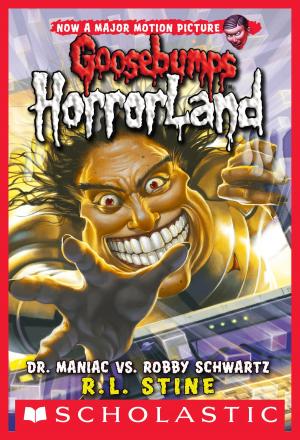 Cover of the book Dr. Maniac vs. Robby Schwartz (Goosebumps Horrorland #5) by R. L. Stine