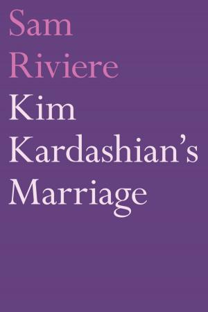Cover of the book Kim Kardashian's Marriage by E. V. Crowe