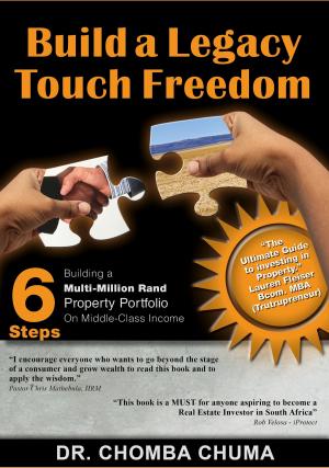 Cover of the book Build a Legacy, Touch Freedom by Terry Fulljames