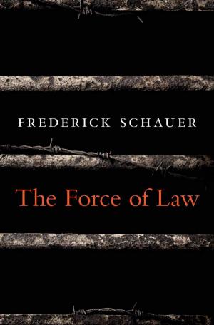 Cover of the book The Force of Law by Faisal Devji
