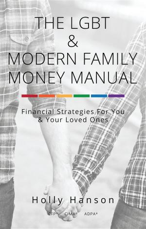 Cover of the book The LGBT & Modern Family Money Manual by Joe French