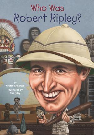 Cover of the book Who Was Robert Ripley? by Lisa Fiedler