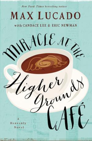 Cover of the book Miracle at the Higher Grounds Cafe by Todd Duncan