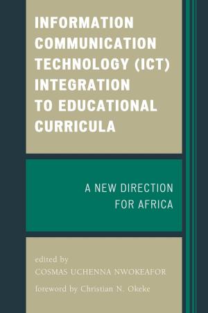 bigCover of the book Information Communication Technology (ICT) Integration to Educational Curricula by 