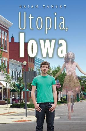 Cover of the book Utopia, Iowa by Liz Kessler