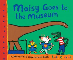 Cover of the book Maisy Goes to the Museum by Bonny Becker