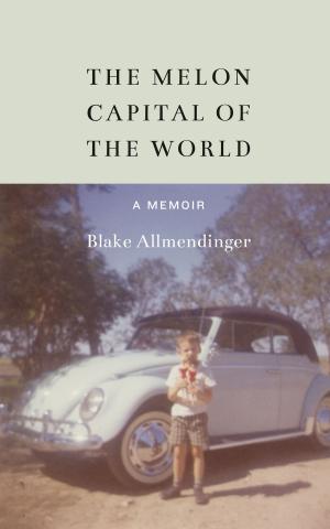 Cover of the book The Melon Capital of the World by 