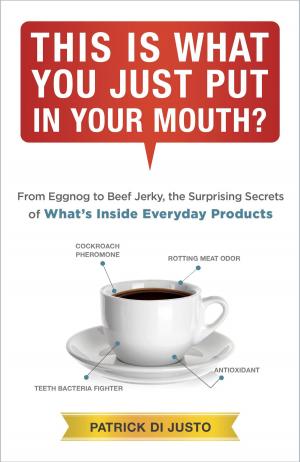 Cover of the book This Is What You Just Put in Your Mouth? by Alan Barnard