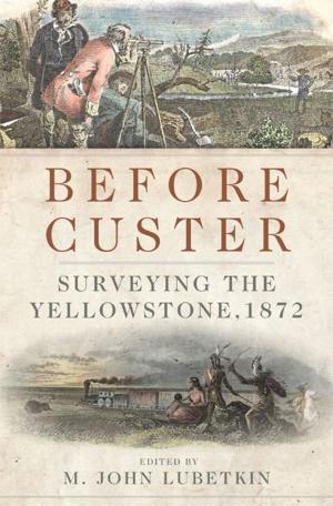 Cover of the book Before Custer by William Least Heat-Moon, James K. Wallace