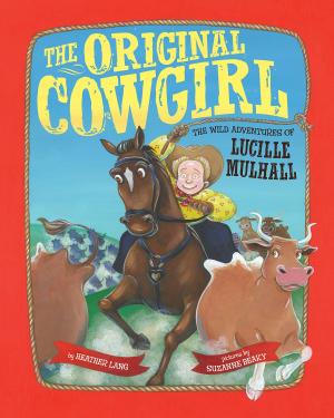 Cover of the book The Original Cowgirl by Eileen Spinelli, Anne Kennedy
