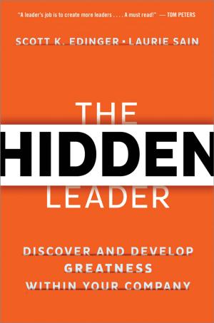 Cover of the book The Hidden Leader by Beth Fisher-Yoshida, Ph.D., Kathy D. Geller