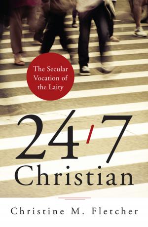 Cover of the book 24/7 Christian by Anthony J. Gittins CSSp