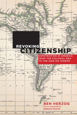 Cover of the book Revoking Citizenship by Helene Slessarev-Jamir