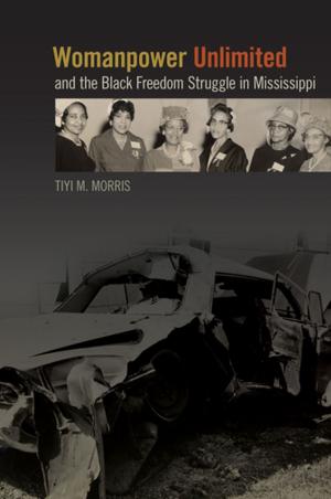 Book cover of Womanpower Unlimited and the Black Freedom Struggle in Mississippi