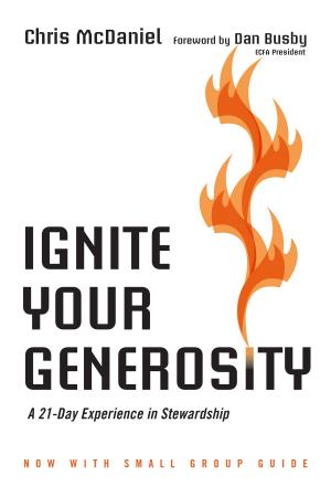 Cover of the book Ignite Your Generosity by E. Randolph Richards, Joseph R. Dodson