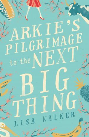 Book cover of Arkie's Pilgrimage to the Next Big Thing