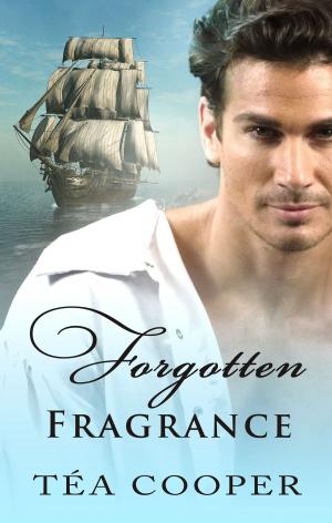 Cover of the book Forgotten Fragrance by Jc Harroway