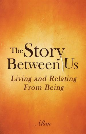 Cover of the book The Story Between Us by Ócha'ni Lele