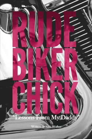 Cover of the book Rude Biker Chick by Rochelle Cunningham