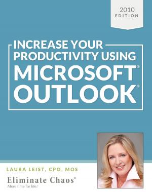 Cover of Increase Your Productivity Using Microsoft Outlook 2010
