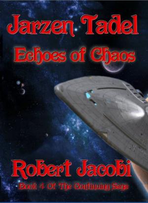 Book cover of Jarzen Tadel - Echoes of Chaos