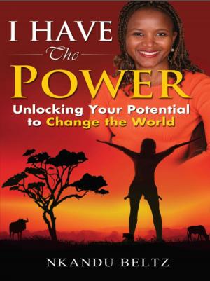 Cover of the book I Have The Power: Unlocking Your Potential To Change The World by Dominic J. Houlder, Kulananda Houlder