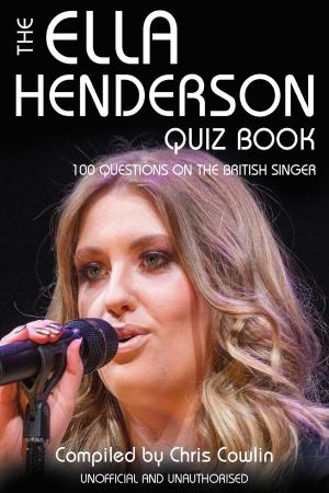Cover of the book The Ella Henderson Quiz Book by Nicolette Hannam