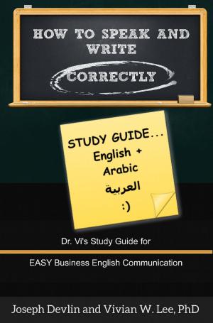 Cover of the book How to Speak and Write Correctly: Study Guide (English + Arabic) by Mary Esther Wacaster