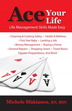 Book cover of Ace Your Life: Life Management Skills Made Easy