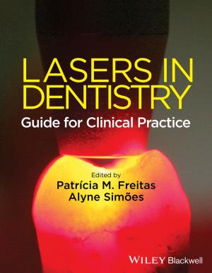Cover of the book Lasers in Dentistry by Robert Wollan, Nick Smith, Catherine Zhou