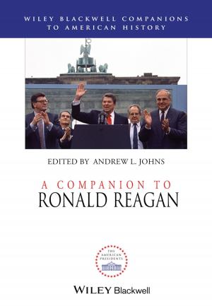 Cover of the book A Companion to Ronald Reagan by 