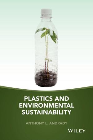 Cover of the book Plastics and Environmental Sustainability by Roger A. Barker, Francesca Cicchetti, Emma S. J. Robinson