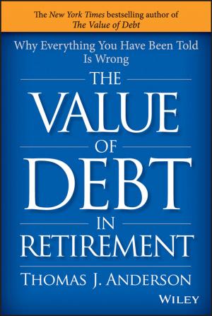 Cover of the book The Value of Debt in Retirement by Dale Maloney