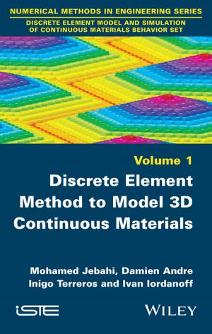 Cover of the book Discrete Element Method to Model 3D Continuous Materials by Aldert Vrij, Bruno Verschuere, Pär Anders Granhag