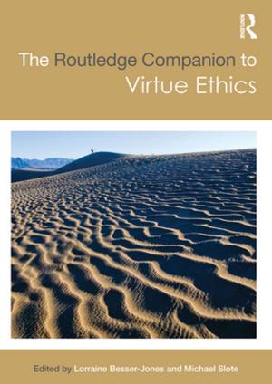 Cover of the book The Routledge Companion to Virtue Ethics by Neil Hawke