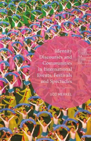 bigCover of the book Identity Discourses and Communities in International Events, Festivals and Spectacles by 