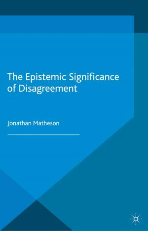 Cover of the book The Epistemic Significance of Disagreement by Emily B. Stanback