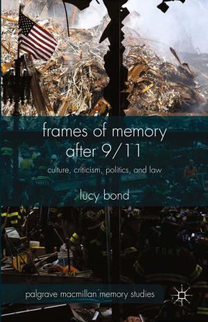 Cover of the book Frames of Memory after 9/11 by K. Lindgren, T. Persson