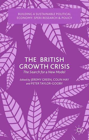 Cover of the book The British Growth Crisis by Y. Iczkovits