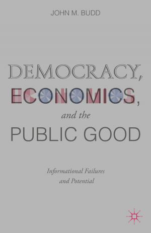 Cover of the book Democracy, Economics, and the Public Good by Christopher P. Salas-Wright, Michael G. Vaughn, Jennifer M. Reingle González