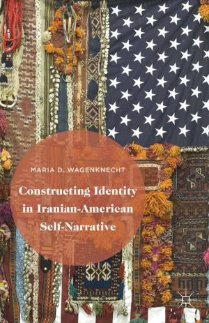 Cover of the book Constructing Identity in Iranian-American Self-Narrative by Gergely Sznolnoki, Liz Thach, Dani Kolb