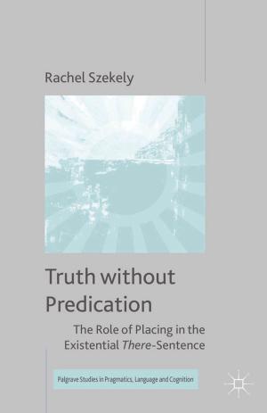 Cover of the book Truth without Predication by J. Yu, R. Li-Hua