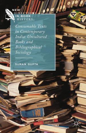 Cover of the book Consumable Texts in Contemporary India by A. Taylor