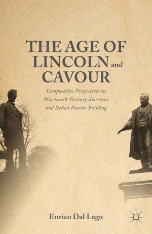 Cover of the book The Age of Lincoln and Cavour by W. Nester